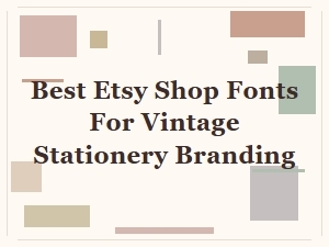 Classic Elegant Fonts for Vintage Stationery Brands