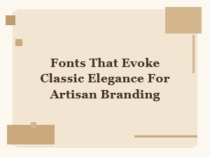 Artisan Fonts with Vintage Grace and Classic Elegance
