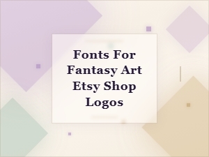 Fantasy Fonts for Your Ethereal Logo