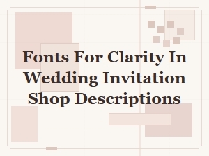 Fonts That Enhance Wedding Invitation Descriptions